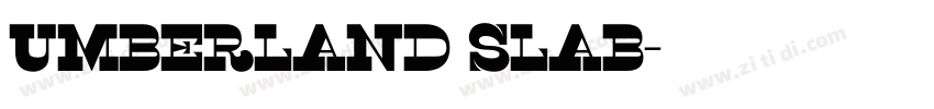 umberland slab字体转换